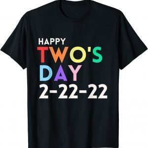 2-22-22 Twosday Tuesday February 22nd 2022 Teacher Two's Day Classic Shirt