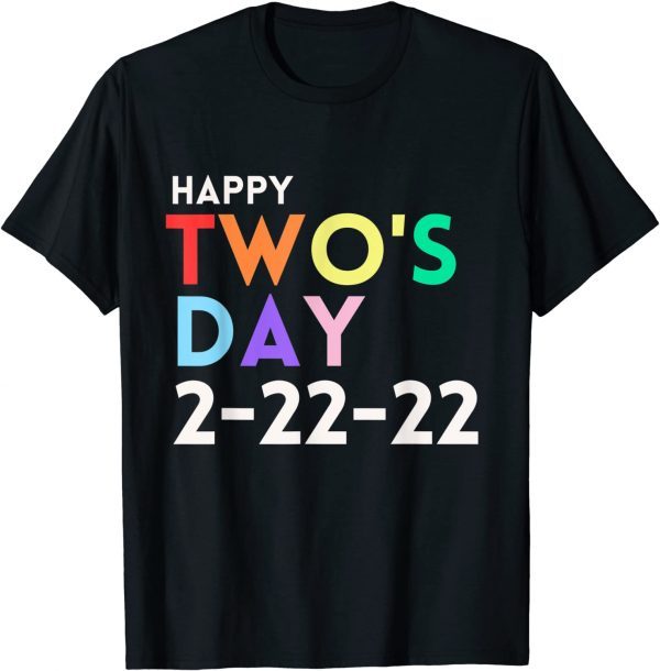 2-22-22 Twosday Tuesday February 22nd 2022 Teacher Two's Day Classic Shirt