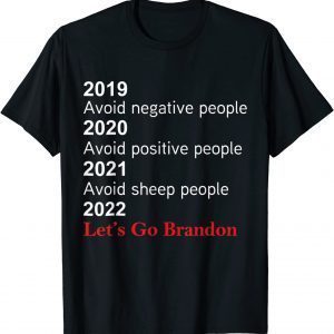 2019 2020 2021 Avoid Sheep People 2022 Lets Go Bandon T-Shirt