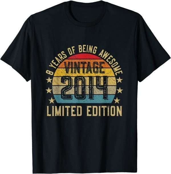 8 Year Old Vintage 2014 Limited Edition 8th Birthday Classic Shirt
