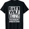 A Wilf Thing You Wouldn't Understand First Name Nickname Tee T-Shirt