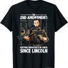 Abraham Lincoln Republican 2nd Amendment Supporter Unisex Shirt