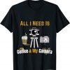 All I Need is Coffee and My Camera Photography Quote Classic Shirt