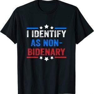 American Flag I Identify As Non-Bidenary T-Shirt