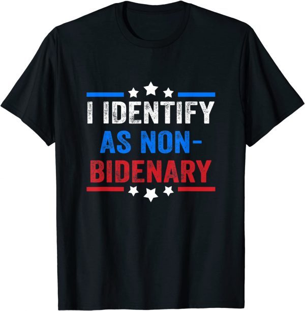 American Flag I Identify As Non-Bidenary T-Shirt