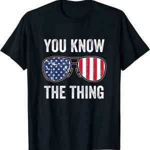 Anti Biden - You Know The Thing - Joe Biden Parody Classic Shirt