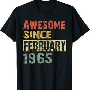 Awesome Since February 1965 57th Birthday Classic T-Shirt