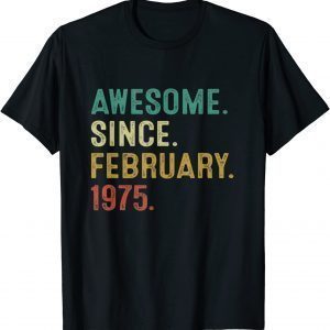 Awesome Since February 1978 44Th Birthday 44 Year Old Classic Shirt