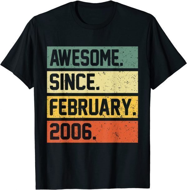 Awesome Since February 2006 16th Birthday 16 Year Old Limited Shirt