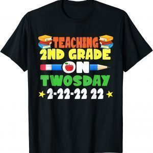 Awesome Teaching 2nd Grade On Twosday February 2022 Limited Shirt