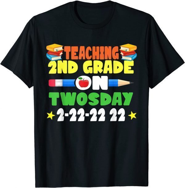 Awesome Teaching 2nd Grade On Twosday February 2022 Limited Shirt