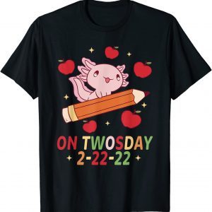 Axolotl On Twosday 2-22-22 2022 Walking Fish Salamander Classic Shirt