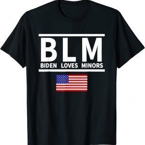 BLM Biden Loves Minors – Anti-Biden Sniffing Pro-Trump Limited Shirt