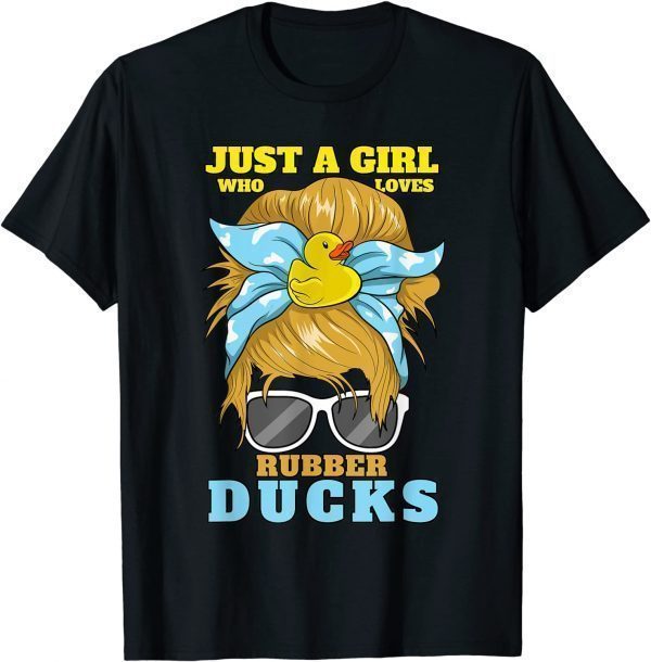 Bath Duckie Just A Girl Who Loves Rubber Ducks Unisex Shirt