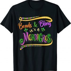 Beads And Bling It's A Mardi Gras Thing T-Shirt