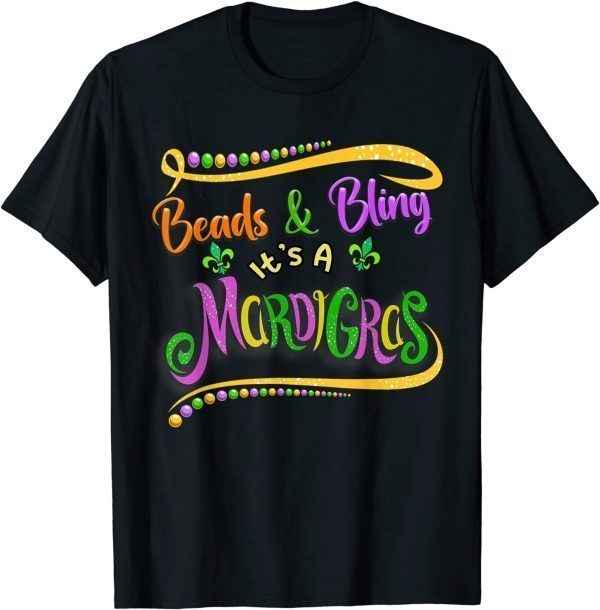 Beads And Bling It's A Mardi Gras Thing T-Shirt