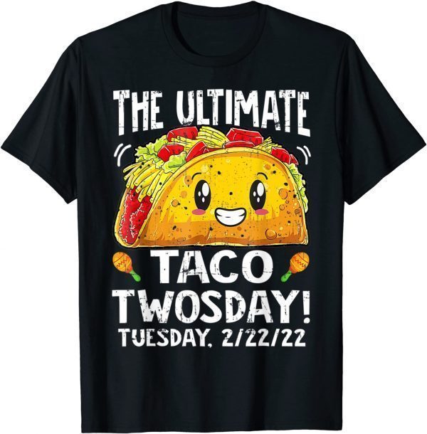 Best Taco Twosday Tuesday February 22nd 2022 2-22-22 Classic Shirt