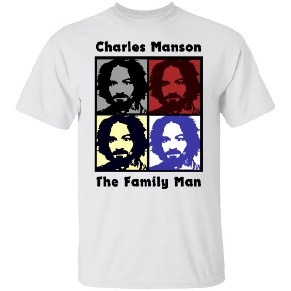 Best charles Manson the family man Classic shirt