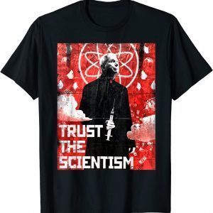 Bïden Antï Bïden Trust The Scientism T-Shirt