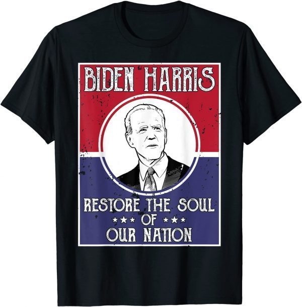 Biden Harris Restore The Soul Of Our Nation Usa Flag 2022 Shirt