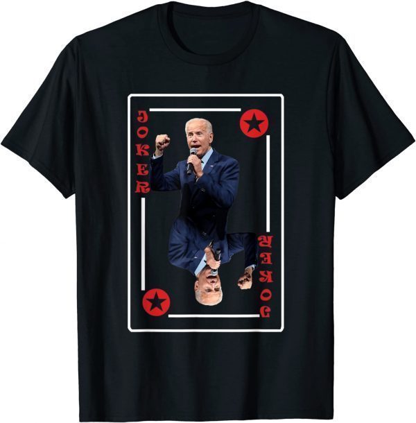 Biden is a Joke - Political Humor 2022 Shirt