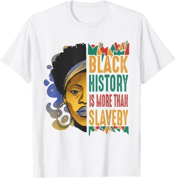 Black History Month More Than Slavery African Classic Shirt