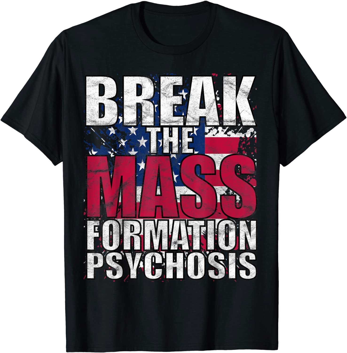 Break Mass Formation Psychosis Pro America Flag Anti Biden 2022 Shirt