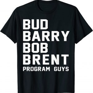 Bud Barry Bob Brent 2022 Shirt
