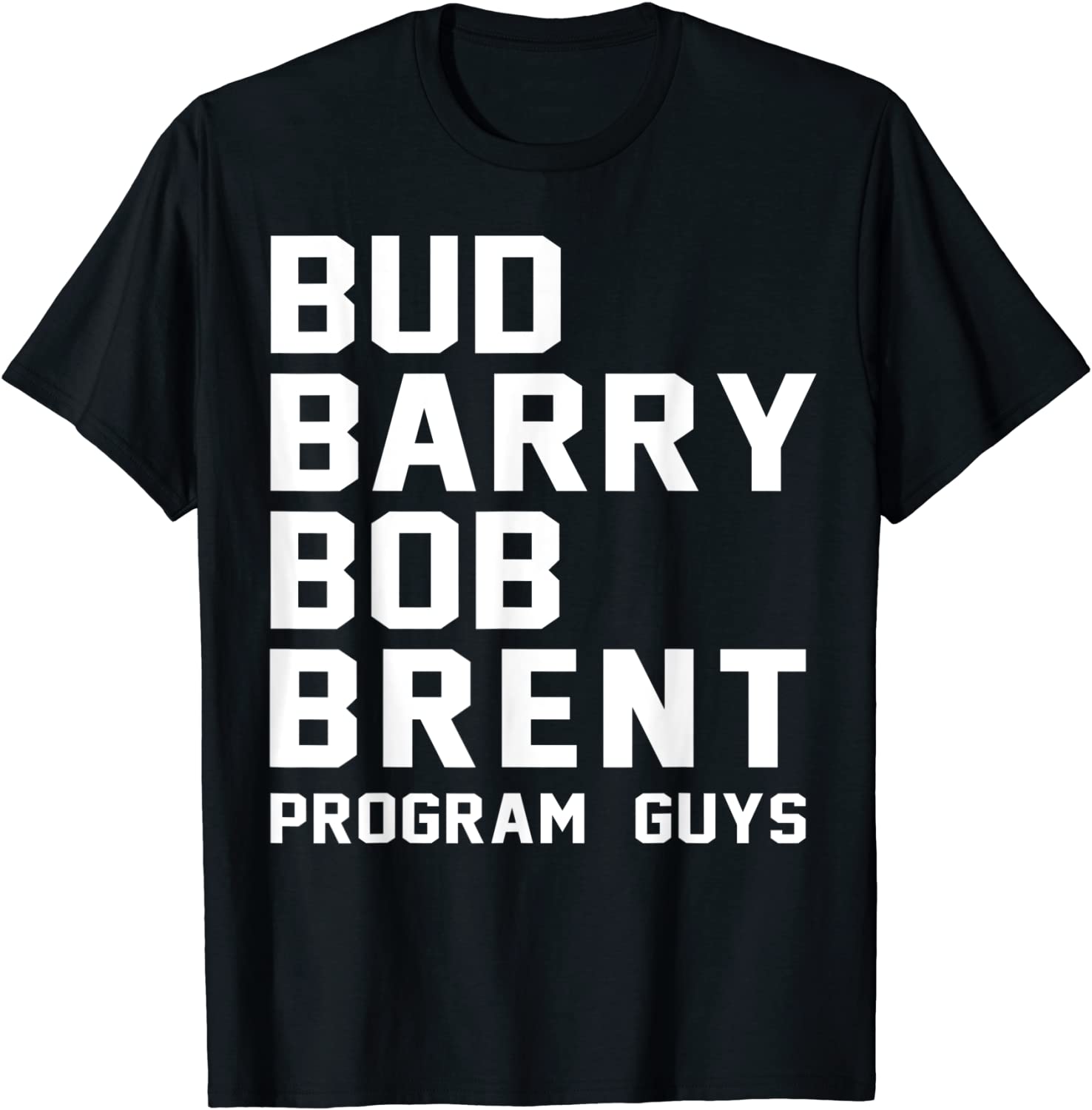 Bud Barry Bob Brent 2022 Shirt