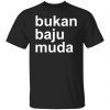 Bukan Baju Muda Limited shirt