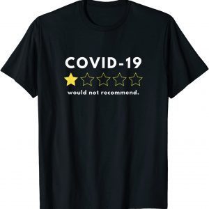 COVID-19 - One Star Out Of Five. Would Not Recommend Official Shirt