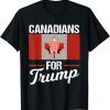 Canadians For Donald Trump Canada Pride Vacation Travel 2022 T-Shirt