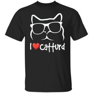 Cat I Love Catturd Unisex shirt