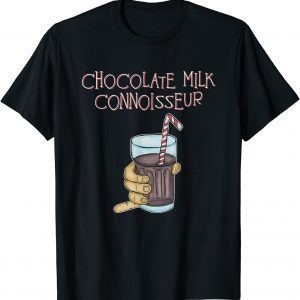Chocolate Milk Connoisseur 2022 Shirt