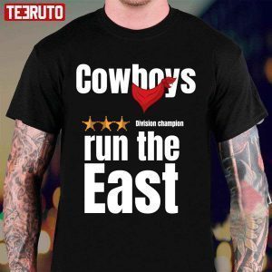 Cowboys Run The East Quote 2022 Shirt