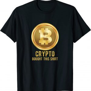Crypto Bought This, Cryptocurrency Unisex T-Shirt