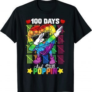 Dabbing Fidget Toy 100 Days Of School Still Poppin Pop it T-Shirt