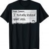 Dear Cancer iTotally Kick Your Ass 2022 Shirt