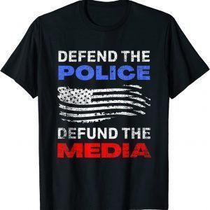 Defend The Police Defund The Media USA American Flag Classic Shirt