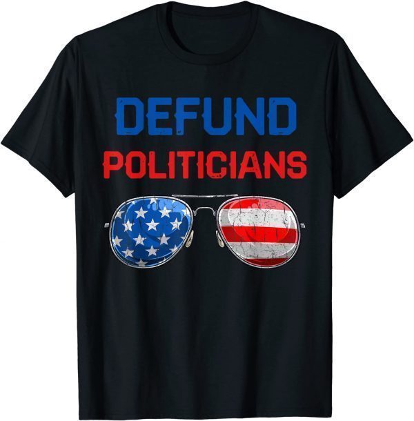 Defund Politicians Shirt Libertarian Political Safe USA Flag Classic Shirt