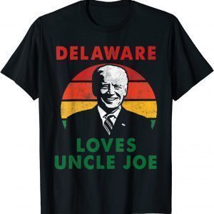 Delaware Loves Uncle Joe President Biden T-Shirt