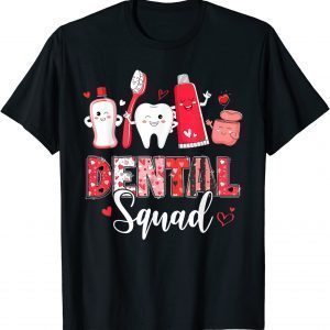 Dental Squad Dental Assistant Dentist Happy Valentine's Day 2022 Shirt