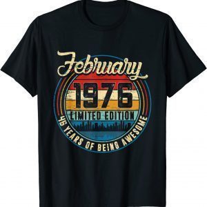 Distressed Retro February 1976 46th Birthday 46 Years Old Limited T-Shirt