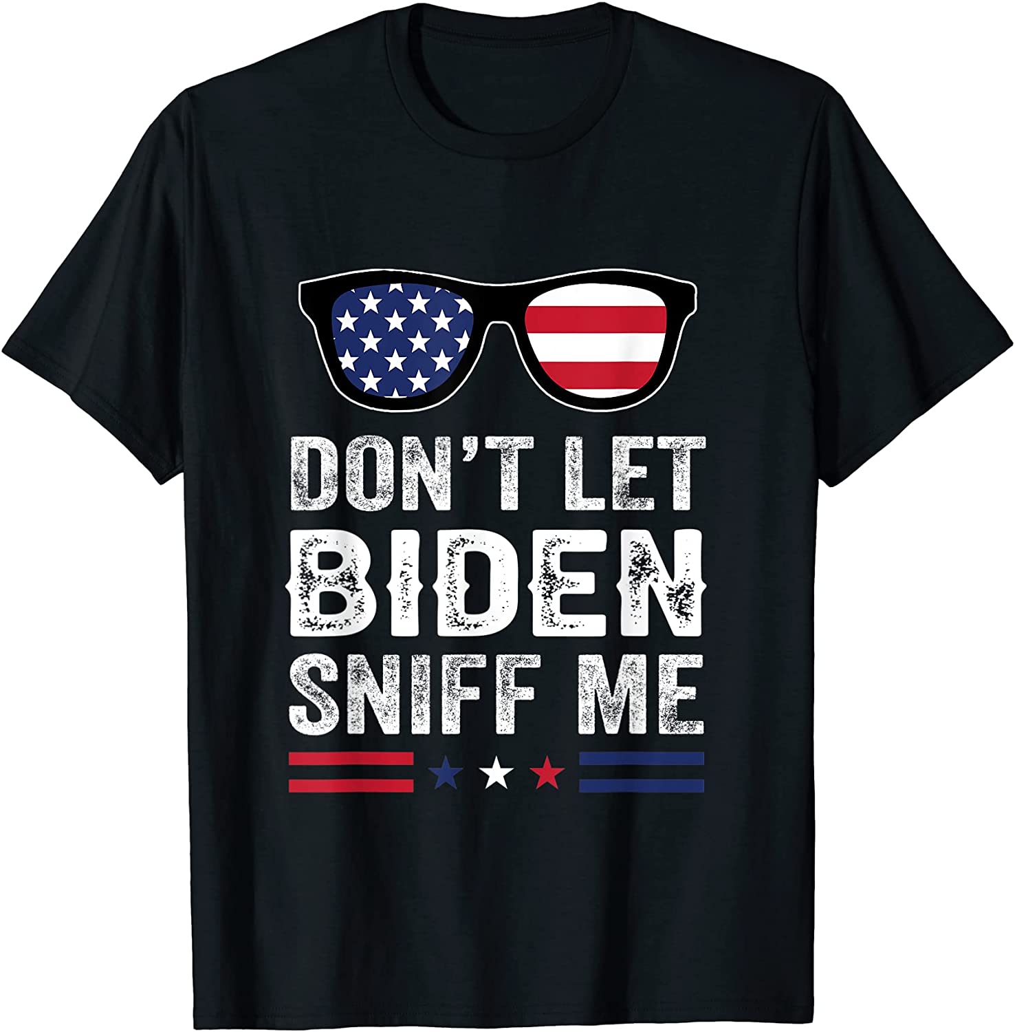Don't Let Biden Sniff Me USA Flag Classic Shirt