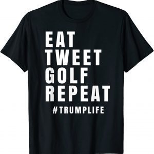 Eat Tweet Golf Repeat T-Shirt