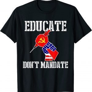 Educate Dont Mandate American Flag Vaccine Classic Shirt