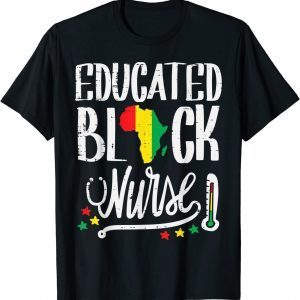 Educated Black Nurse Africa Map African Pride History RN 2022 Shirt