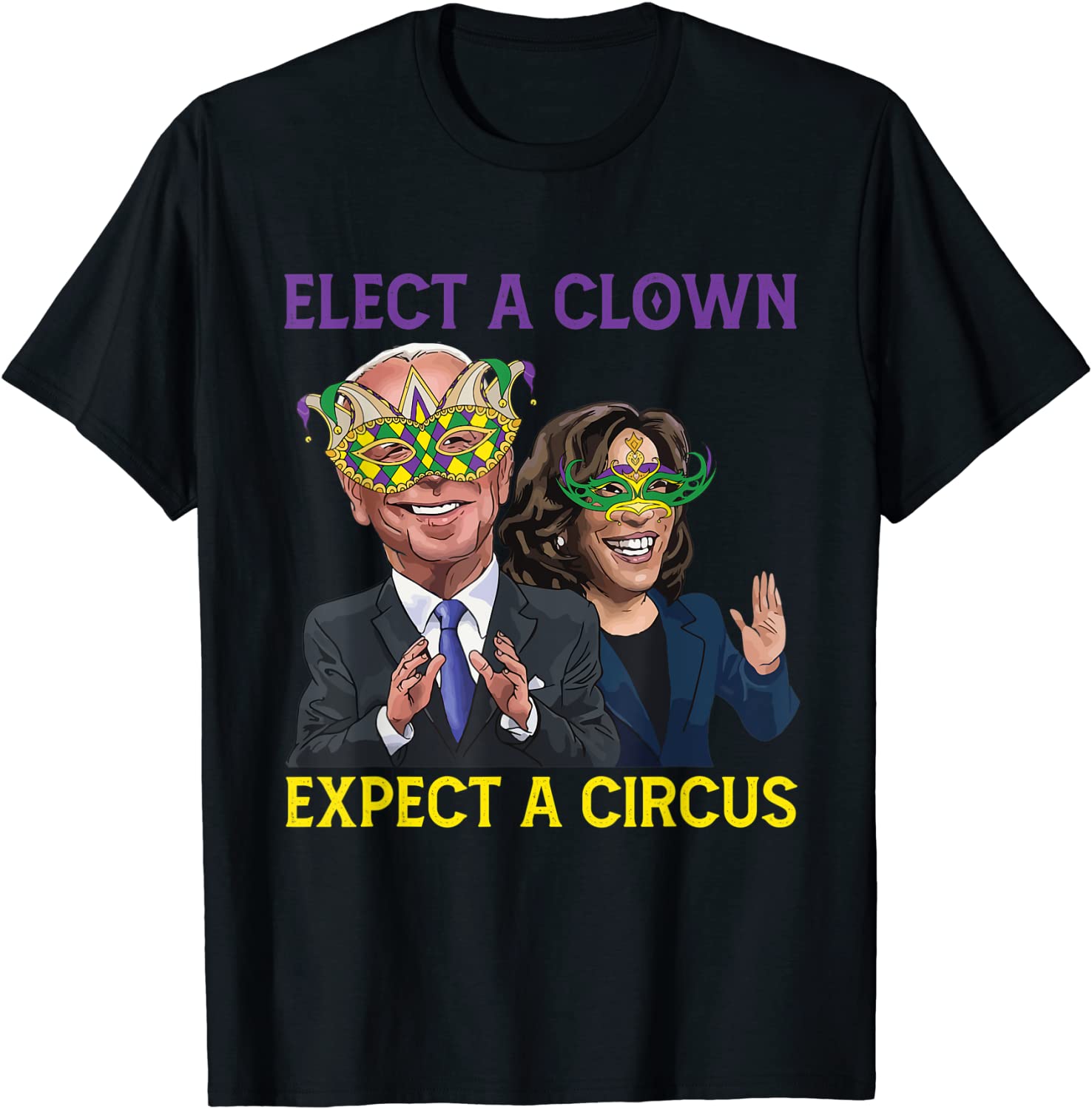 Elect A Clown Expect A Circus Anti Biden Mardi Gras Classic Shirt