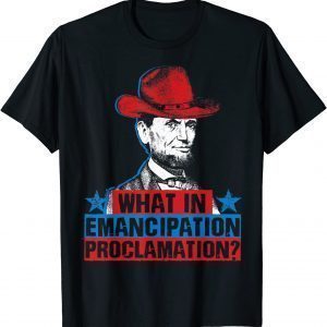 Emancipation Proclamation Abraham Lincoln 4tEmancipation Proclamation Abraham Lincoln 4th Of July Classic Shirth Of July Classic Shirt