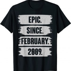 Epic Since February 2009 13 Year Old - 13th Birthday Classic Shirt